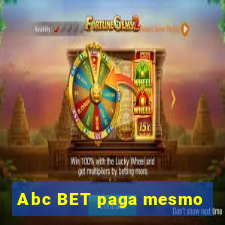 Abc BET paga mesmo